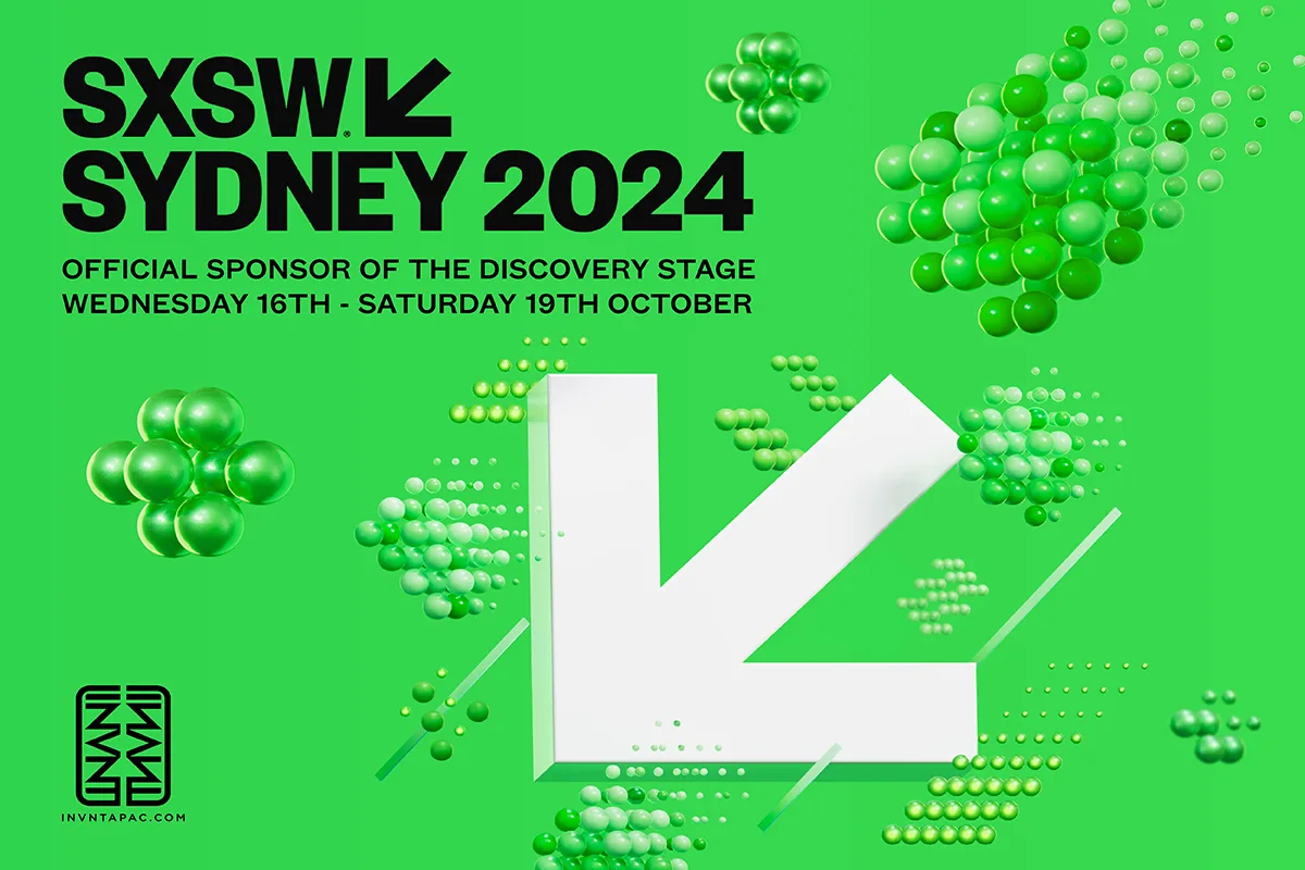 The Discovery Stage is back! INVNT® and SXSW Sydney® unveil a visionary line-up of Innovators for 2024